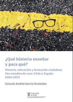 ¿Qué historia enseñar y para qué?