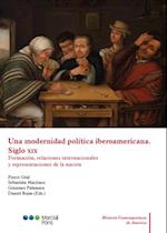 Una modernidad política iberoamericana. Siglo XIX
