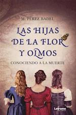 Las hijas de la flor y olmos