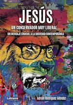 Jesus, un conservador muy liberal