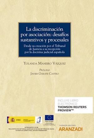 La discriminacion por asociacion: desafios sustantivos y procesales