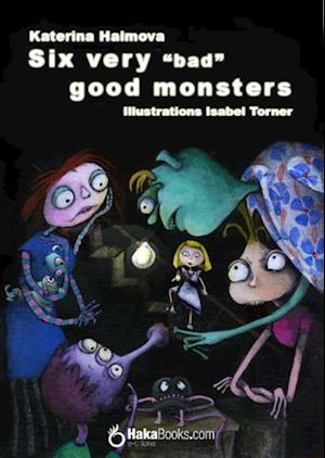 Six very bad good monster