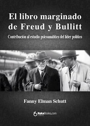 El libro marginado de Freud y Bullitt