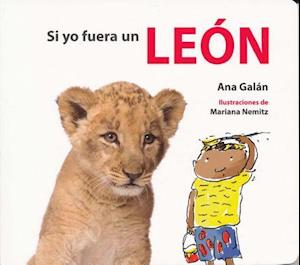 Si Yo Fuera Un Leon