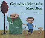 Grandpa Monty's Muddles