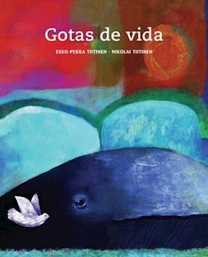 Gotas de Vida = Drops of Life