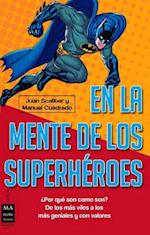 En La Mente de Los Superheroes