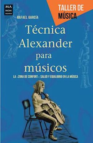 Técnica Alexander Para Músicos