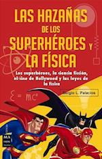 Las Hazanas de Los Superheroes y La Fisica