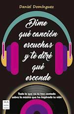 Dime Que Cancion Escuchas y Te Dire Que Esconde