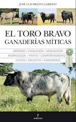 El Toro Bravo, El Ganaderias Miticas