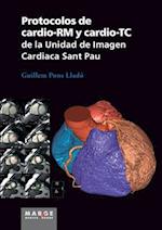 Protocolos de cardio-RM y cardio-TC de la Unidad de Imagen Cardiaca Sant Pau