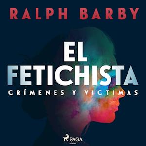 El fetichista - Dramatizado