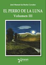 El perro de la Luna. Volumen III