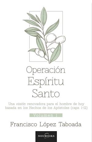 Operacion Espiritu Santo (Volumen 1)