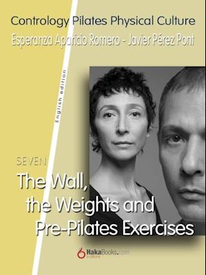 Wall, the Weights and Pre-Pilates Exercises