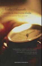 Cuando la Memoria Olvida = When the Memory Forgets