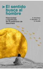 El sentido busca al hombre