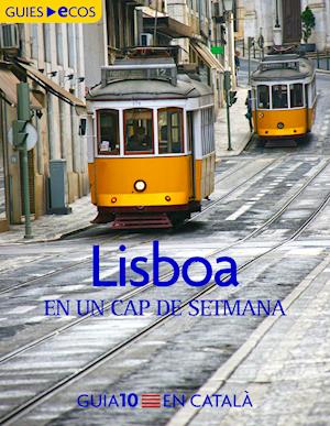 Lisboa. En un cap de setmana