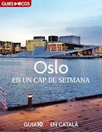 Oslo. En un cap de setmana