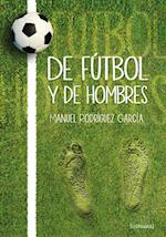 De fútbol y de hombres