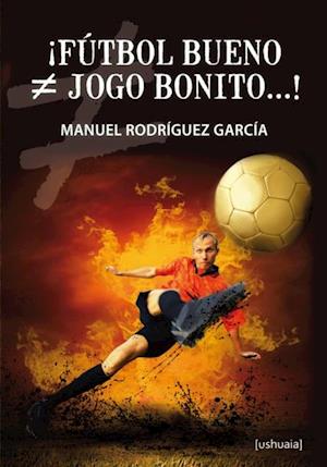 ¡Fútbol bueno ? jogo bonito...!