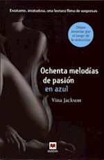 Ochenta Melodias de Pasion en Azul = Eighty Melodies of Passion in Blue