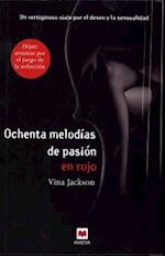 Ochenta Melodias de Pasion en Rojo = Eighty Melodies of Passion in Red