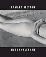 Edward Weston & Harry Callahan