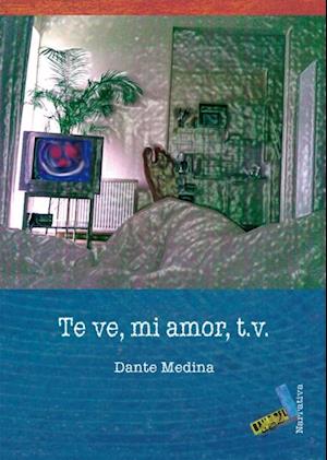 Te ve, mi amor, T.V.