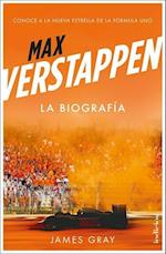 Max Verstappen. La Biografia