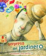 La Sorpresa del Jardinero (the Gardener's Surprise