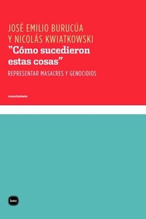 'Como sucedieron estas cosas'