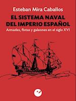 El sistema naval del Imperio español