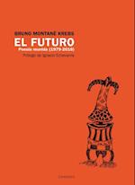 El futuro. Poesía Reunida (1979 - 2016)