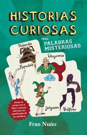 Historias Curiosas Para Palabras Misteriosas