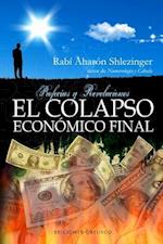 El Colapso Economico Final