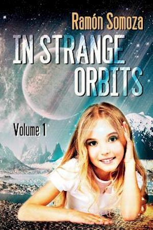 In Strange Orbits - Volume 1
