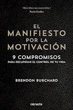 El Manifiesto Por La Motivación / The Motivation Manifesto
