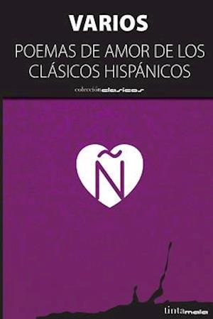 Poemas de Amor de Los Clasicos Hispanicos