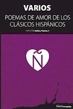 Poemas de Amor de Los Clasicos Hispanicos