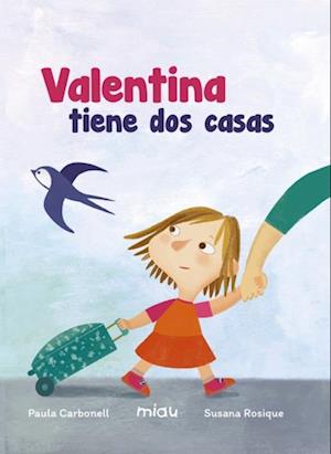 Valentina tiene dos casas