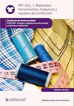 Materiales, herramientas, maquinas y equipos de confeccion. TCPF0109