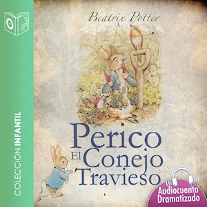 Perico el conejo travieso - Dramatizado