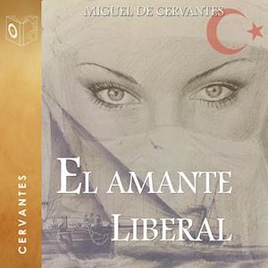 El amante liberal - Dramatizado