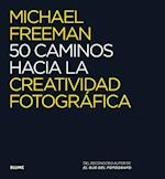 50 Caminos Hacia La Creatividad Fotográfica