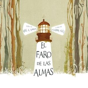 El Faro de Las Almas (the Lighthouse of Souls)