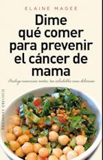 Dime Que Comer Para Prevenir El Cancer de Mama