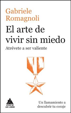 El arte de vivir sin miedo