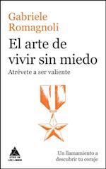 El arte de vivir sin miedo